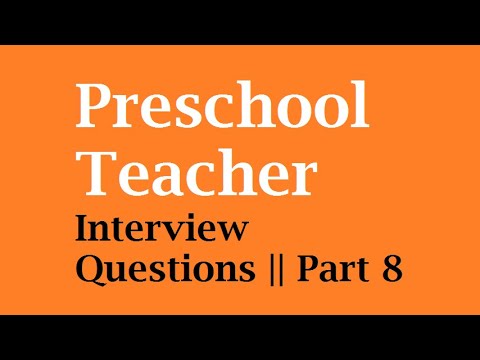 Preschool Teacher interview questions part 8 - YouTube