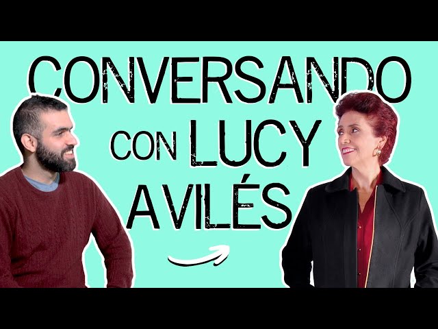 Amauri Suárez G. conversa con: Lucy Avilés
