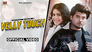 VELLY TOUCH (4k video) KAIFFI KHAN Feat. ARSHIYA MAKKAR || Beat Boi Deep | Latest punjabi songs2023