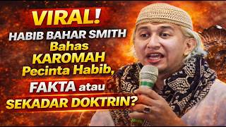 Viral! Habib Bahar Smith Discusses the Charisma of Habib Lovers: Fact or Just Doctrine? #habibbahar