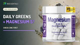Can You Take MAGNESIUM 5 with Daily Greens Label-Overlap Guide