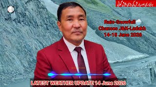 Latest Fresh Rainfall☔Update Kashmir & Ladakh 14 Evening to 15 June 2026 | Sonam Lotus MET.