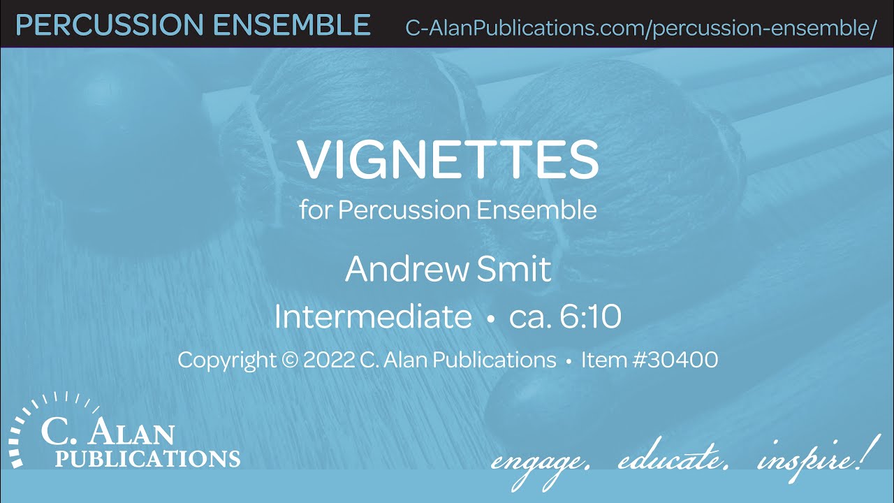 Vignettes (Percussion Ensemble 4) - Andrew Smit