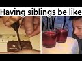 SIBLING MEMES 3