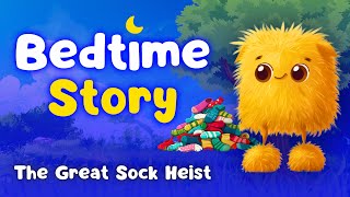 Snaffles & The Great Sock Heist 🧦💤 Best Bedtime Stories For Kids | English Bedtime Story