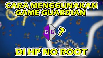 CARA MENGGUNAKAN GAME GUARDIAN DI HP TANPA ROOT !! GAMPANG BANGET !!