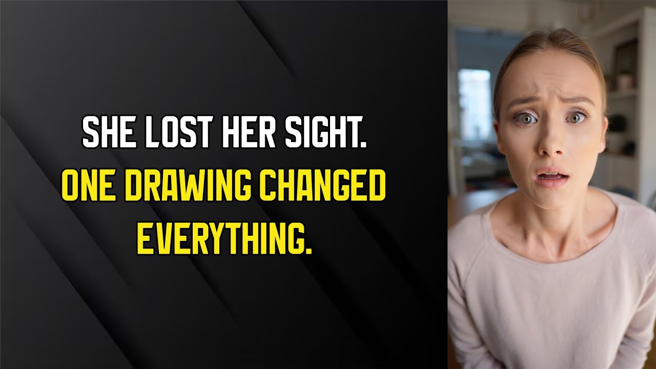 She Lost Her Sight One Drawing Changed Everything - YouTube