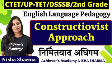 Constructivist Approach (निर्मितिवाद अधिगम)#English language pedagogy approaches for ctet/Ptet