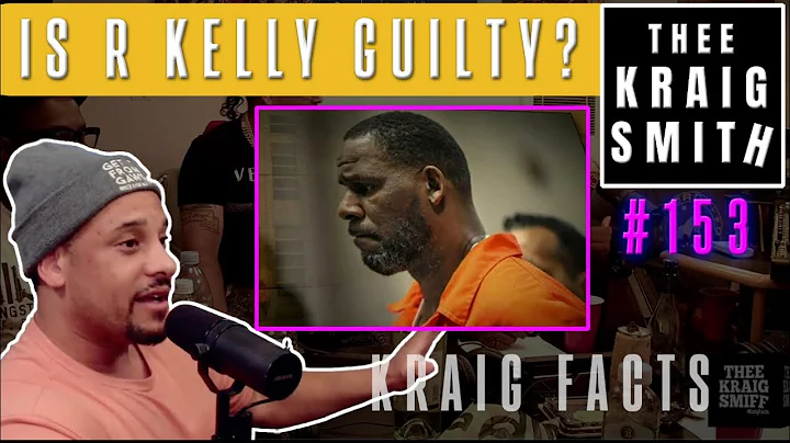 Is R Kelly Really Guilty?|Kraig Facts on Pharcyde TV