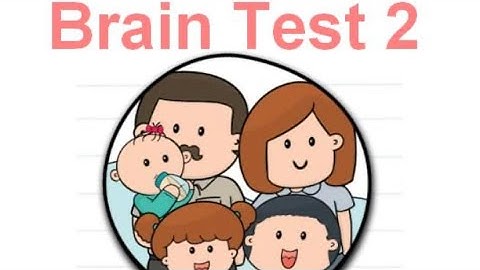 Brain Test 2 The McBrain Family All levels 1-20 solution Walkthrough