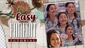Easy fanedit tutorial// Nusrat