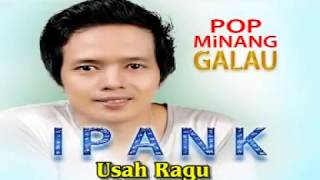 Ipank - Usah Ragu [Officila Music Video] Pop Minang Galau