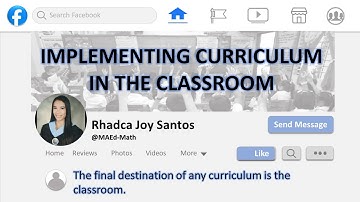 IMPLEMENTING CURRICULUM IN THE CLASSROOM