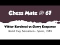 Viktor Korchnoi vs Garry Kasparov • World Cup Barcelona - Spain, 1989