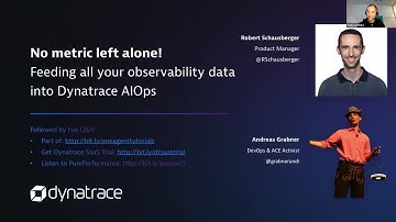 Performance Clinic - No metric left alone: Feeding all your observability data into Dynatrace AIOps