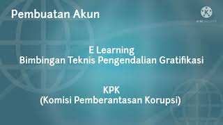 Pembuatan akun elearning bimtek pengendalian gratifikasi (KPK)