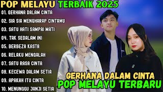 Download Lagu GERHANA DALAM CINTA - SIA SIA MENGHARAP CINTAMU - SATU HATI SAMPAI MATI ~ POP MELAYU TERBAIK 2025 MP3