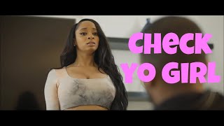 Check Yo Girl ft. @DeStorm @diamondbfilms @DaphniqueSprings