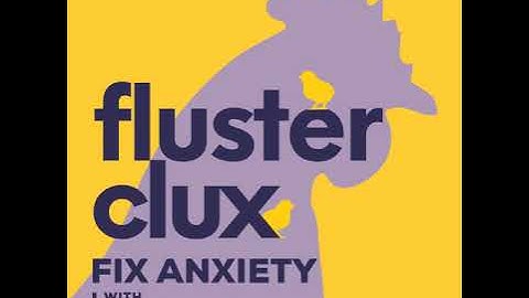 Welcome to Season 2 of Flusterclux: Fix Anxiety With Lynn Lyons