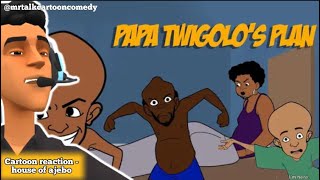 House Of Ajebo ; PAPA TEGWOLO’S PLAN  - Cartoon Reaction (Tegwolo comedy)(Splendid Cartoon)