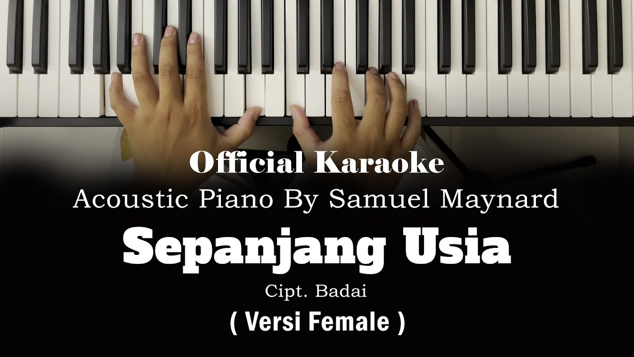sepanjang-usia-official-karaoke-akustik-piano-by-samuel-maynard