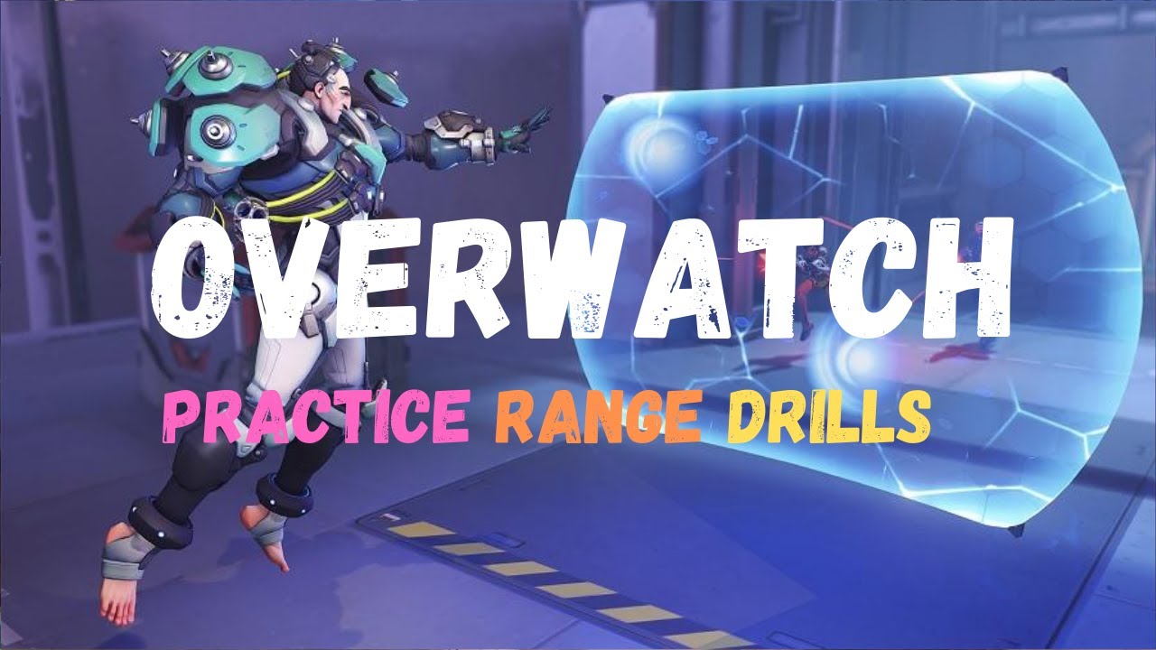 OVERWATCH DRILLS YOU CAN DO IN THE PRACTICE RANGE TO GET BETTER