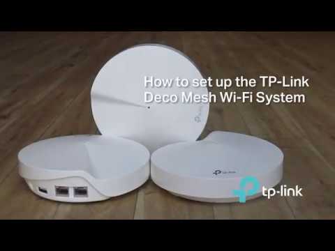 How To: Setup the TP-Link Deco Mesh WiFi System