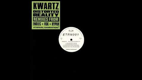 Kwartz - Distorted Reality, Pt  1 (Endlec Remix)