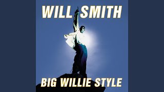 Miniatura de vídeo de "Will Smith - Big Willie Style"