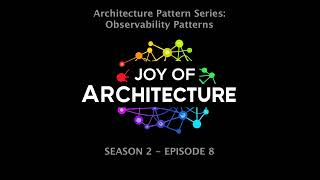 Architecture Pattern Series: Observability Patterns
