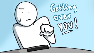 Getting Over You!