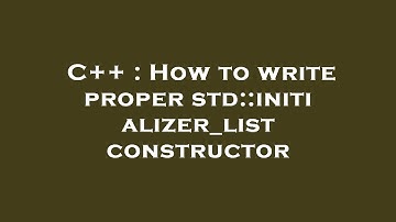 C++ : How to write proper std::initializer_list constructor