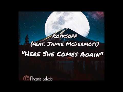 Royksopp ft. Jamie McDermott - Here She Comes Again (Lyrics Video)