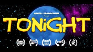 TONiGHT | Full Movie | Quirky Indie Cult Comedy by MENTAL STUDiOS 80,167 views 9 months ago 1 hour, 4 minutes