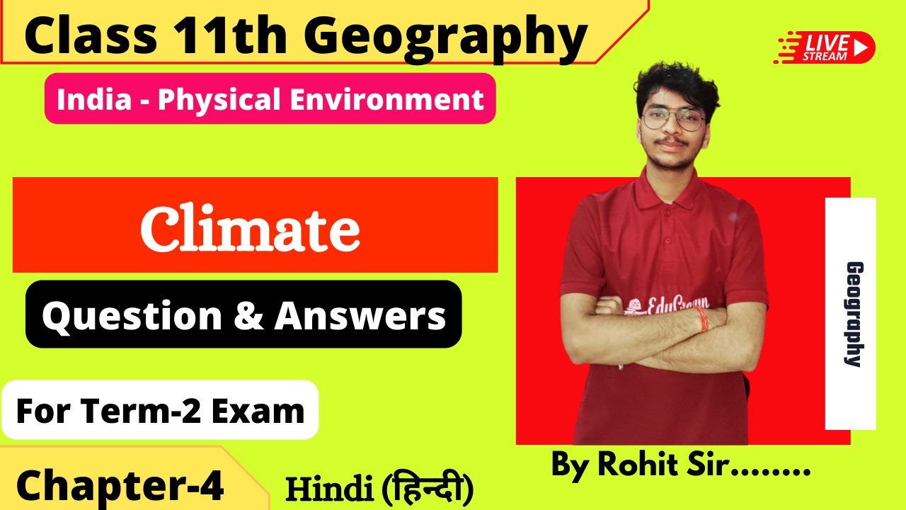 Chp-4 | Climate | Important Questions | Class 11th Geography For Term-2 Exam by Rohit Sir | EduGrown
