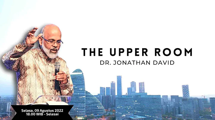 THE UPPER ROOM - DR. JONATHAN DAVID