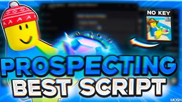 PROSPECTING SCRIPT | Auto Farm, Macro, Teleport, Auto Sell, Auto Shake, OP, No Key | 2025 Roblox