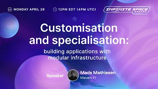 Customisation and Specialisation: Building Apps With Modular Infrastructure (Infinite Space Bazaar)