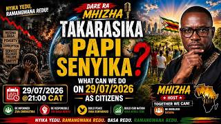Takarasika Papi SeNyika: Toita sei kudzora masimba kuvanhu , ko 31 Juy inoreveyi kuvana veZimbabwe