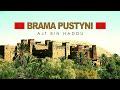 BRAMA PUSTYNI - Ajt Bin Haddu