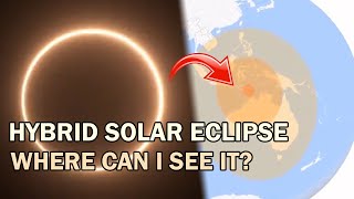 Rare hybrid solar eclipse in April 2023 - Where is it visible?