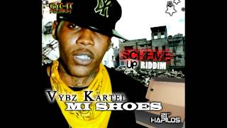 VYBZ KARTEL - MY SHOES - SCHEME UP RIDDIM