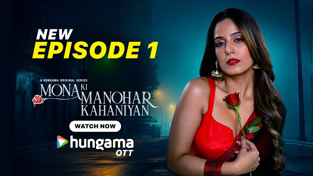 Mona Ki Manohar Kahaniya Episode 1 Leaked | Today's Episode  |Hindi Web Series 2026 | Hungama OTT
