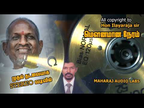 Mounamana Neram in original Stereo Score | மௌனமான நேரம் ஒரிஜினல் ஸ்டீரியோ | Ilayaraja