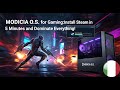 MODICIA O.S. per il Gaming: Installa Steam in 5 Minuti e Spacca Tutto!