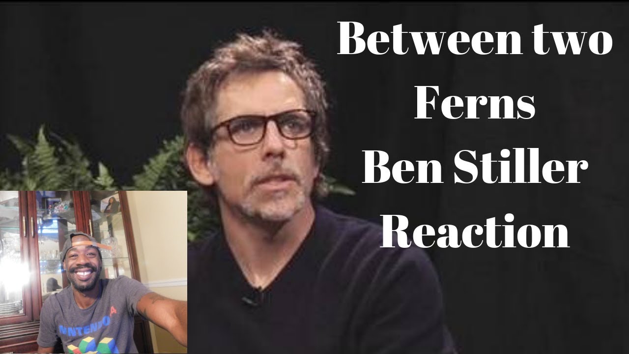 Between Two Ferns Ben Stiller Reaction - YouTube
