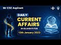 13th january 2023|daily current affair in gujrati|current affair for UPSC prelims 2023|GPSC|SPIPA
