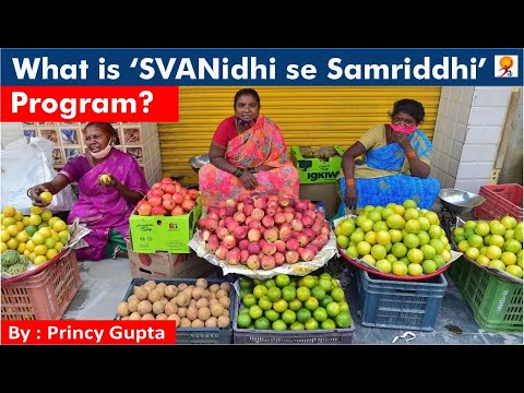 What is ‘SVANidhi se Samriddhi’ Program ? | PM SVANidhi Scheme