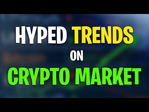 Most Hyped Trends in Crypto Market of All Time! (2022)