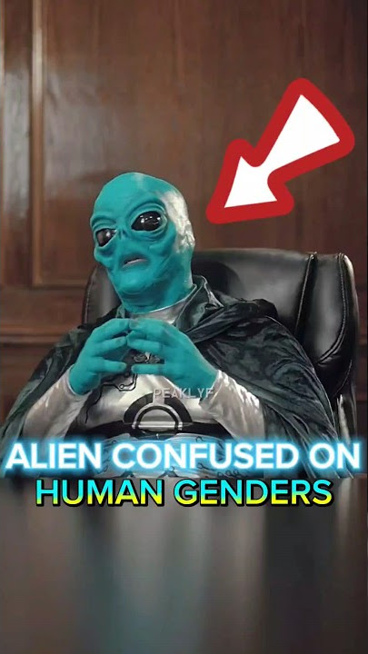 Alien confused about human genders 🤣 #alien #gender #lgbt #funny #skit #viral #shorts